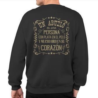 Abuelo Golden Heart Grandpa Abuelo In Spanish Sweatshirt Back Print - Monsterry