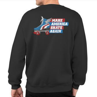 Make America Skate Again Red White & Blue Distressed Sweatshirt Back Print - Monsterry