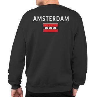 Amsterdam Netherlands Flag Souvenir Sweatshirt Back Print - Monsterry CA