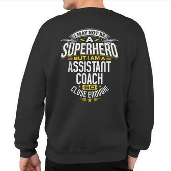 Assistant Coach T Idea Superhero Assistant Coach Sweatshirt Back Print - Monsterry CA