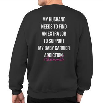 Babywearing Baby Carrier Addiction Sweatshirt Back Print - Monsterry DE