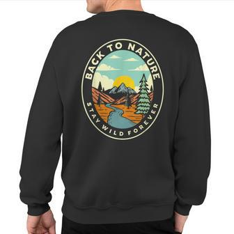 Back To Nature Stay Wild Retro Graphic Camp Camper Sweatshirt Back Print - Monsterry AU