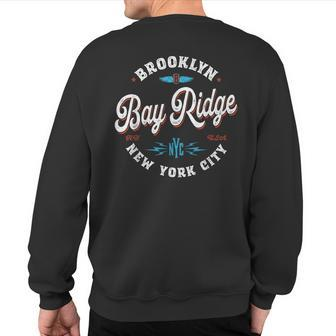Bay Ridge Brooklyn New York Retro Vintage Graphic Sweatshirt Back Print - Monsterry DE
