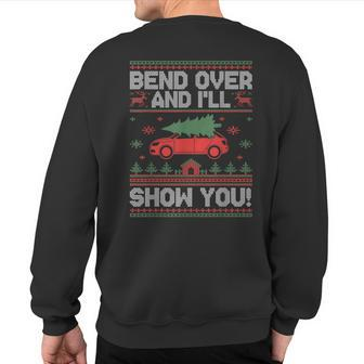 Bend Over And I'll Show You Ugly Christmas Couple Matching Sweatshirt Back Print | Mazezy