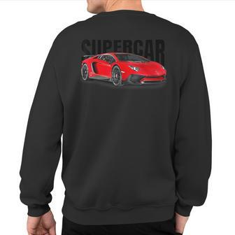 The Best Supercar Racing Fan On The Planet Sweatshirt Back Print - Monsterry