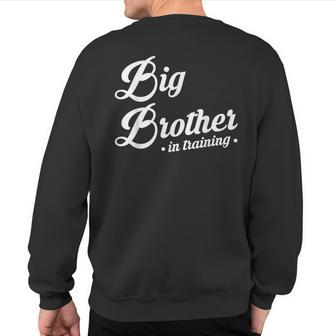 Big Brother In Training Youth Toddler Sweatshirt Back Print - Monsterry UK