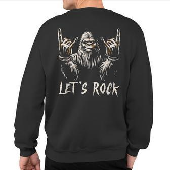 Bigfoot Rock On Sasquatch Rock And Roll Let's Rock Sweatshirt Back Print - Monsterry