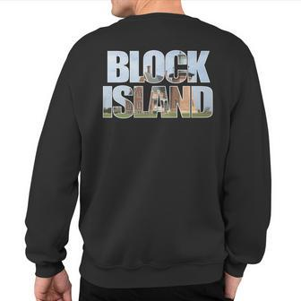 Block Island Lighthouse Souvenir Rhode Island Beach Keepsake Sweatshirt Back Print - Monsterry DE