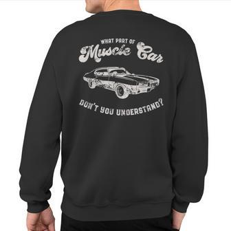 Car Guy What Part Of Muscle Car Classic Car Mens Sweatshirt Back Print - Monsterry