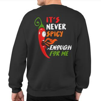 Chili Red Pepper For Hot Spicy Food & Sauce Lover Sweatshirt Back Print - Monsterry CA