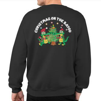 Christmas On The Bayou Cajun Christmas For Bayou State Sweatshirt Back Print - Monsterry CA