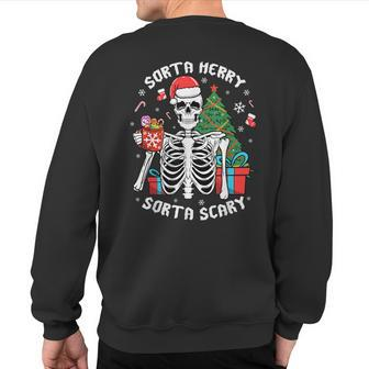 Christmas Skeleton Xmas Goth Spooky Sorta Merry Sorta Scary Sweatshirt Back Print - Monsterry