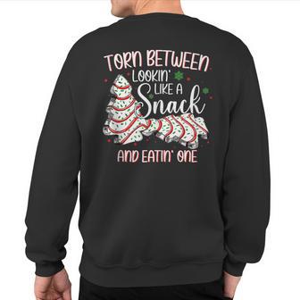 Christmas Torn Between Looking Like A Snack Or Eating One Sweatshirt Back Print - Thegiftio