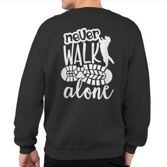 Cute Dog Lover You'll Never Walk Alone Dog Sweatshirt Back Print - Monsterry AU
