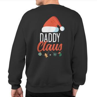 Daddy Claus Family Christmas Couples Dad Santa Sweatshirt Back Print - Monsterry DE