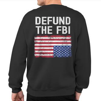 Defund The Fbi American Flag Sweatshirt Back Print - Monsterry