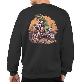 Dinosaur On Dirt Bike T-Rex Motorcycle Riding Sweatshirt Back Print - Monsterry