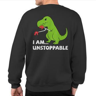 Dinosaur I Am Unstoppable T-Rex Sweatshirt Back Print - Monsterry DE