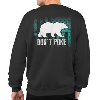 Don't Poke Bear Cute Superhero Bear Usa Sweatshirt Back Print - Monsterry AU