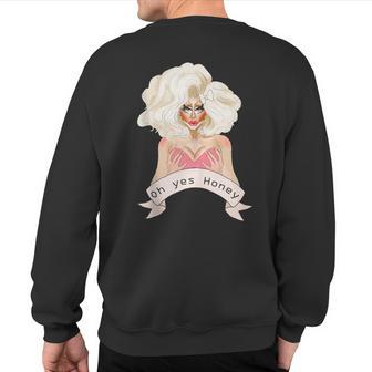 Drag Queen Doll Face Oh Yes Honey Sweatshirt Back Print - Monsterry AU