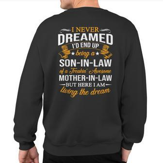 I Never Dreamed I'd End Up Being A Son In Law Father's Day Sweatshirt Back Print - Monsterry AU