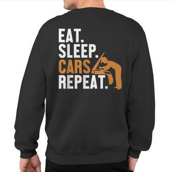 Eat Sleep Cars Repeat Automotive Technician Auto Mechanic Sweatshirt Back Print - Monsterry CA