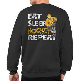 Eat Sleep Hockey Repeat For With Puck And Stick Sweatshirt Back Print - Monsterry DE