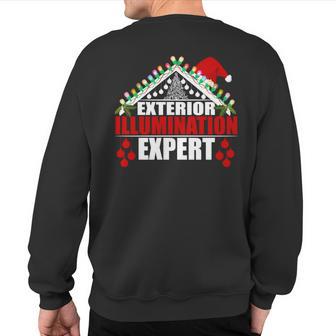 Exterior Illumination Expert Christmas Light Decorator Sweatshirt Back Print - Monsterry AU