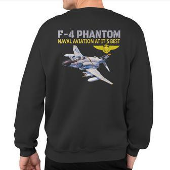 The F-4 Phantom In ActionNaval Aviation At Its Best Sweatshirt Back Print - Monsterry