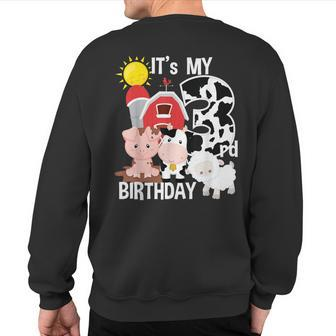 Farm Animals 3 Year Old It's My 3Rd Birthday Party Sweatshirt Back Print - Monsterry UK
