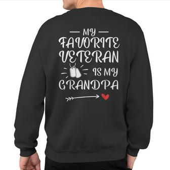 My Favorite Veteran Is My Grandpa Proud Army Family Matching Sweatshirt Back Print - Monsterry DE