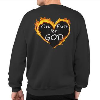 On Fire For God Sweatshirt Back Print - Monsterry CA