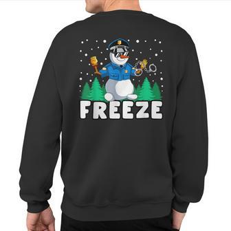 Freeze Snowman Police Christmas Pajama Funnt Cop Policeman Sweatshirt Back Print - Monsterry UK