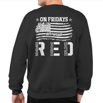 On Friday We Wear Red American Flag Military Supportive Sweatshirt Back Print - Monsterry