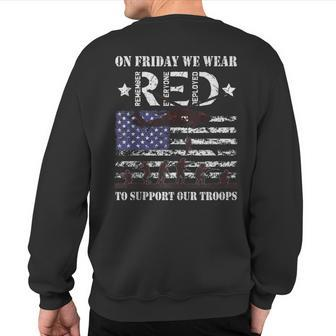 On Friday We Wear Red Support Our Troops American Flag Retro Sweatshirt Back Print - Monsterry DE
