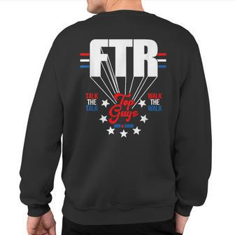 Ftr Top Guys Usa Talk The Talk Walk The Walk Quote Sweatshirt Back Print - Thegiftio UK