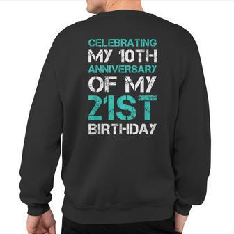 31St Birthday 31 Years Old Party Sweatshirt Back Print - Monsterry