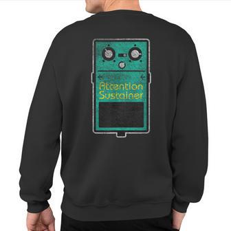 Attention Span Retainer Effect Pedal Sweatshirt Back Print - Monsterry UK