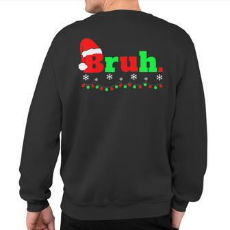 Christmas Bruh Boys X-Mas Sweatshirt Back Print - Seseable