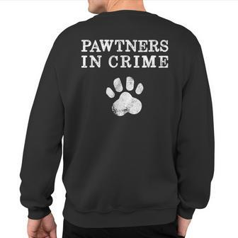 Dog Saying Pawtners In Crime Dog Walking With Dog Sweatshirt Back Print - Monsterry