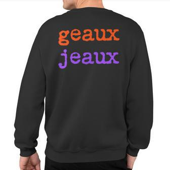 Football Geaux Jeaux Louisiana Meme Slang Saying Sweatshirt Back Print - Monsterry DE
