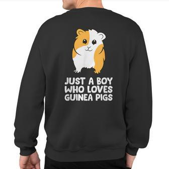 Guinea Pig Just A Boy Who Loves Guinea Pigs Sweatshirt Back Print - Monsterry