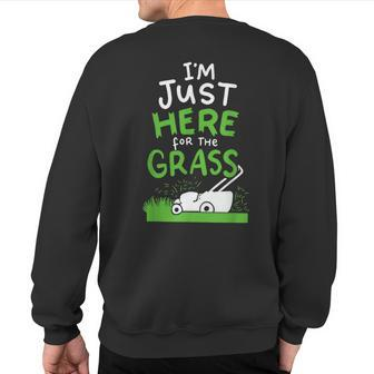 Lawn Mowing And Lawn Care For Lawn Mower Owner Sweatshirt Back Print - Monsterry CA