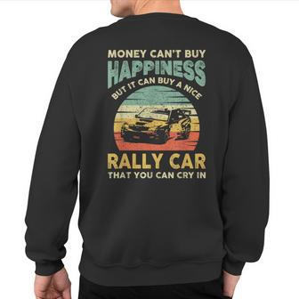 Rally Car Joke Saying Retro Vintage Dirt Track Racing Sweatshirt Back Print - Monsterry