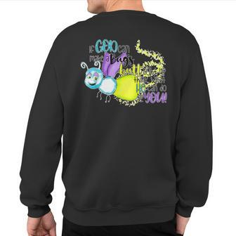 If God Can Make A Bug's Butt Light Up Think What He Can Do Sweatshirt Back Print - Monsterry