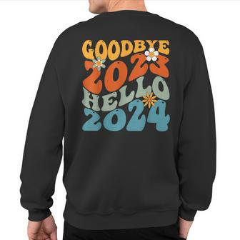 Goodbye 2023 Hello 2024 Happy New Year Sweatshirt Back Print | Mazezy