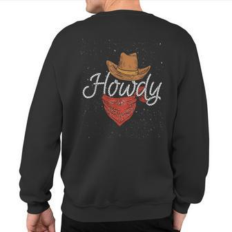 Howdy Cowboy Sweatshirt Back Print - Monsterry