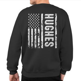 Hughes Last Name Surname Team Hughes Family Reunion Sweatshirt Back Print - Monsterry