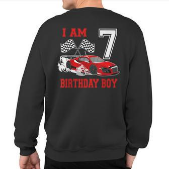 I'm 7 Birthday Boy Race Car 7 Year Old 7Th Birthday Racing Sweatshirt Back Print - Monsterry