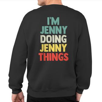 I'm Jenny Doing Jenny Things Personalized Name Sweatshirt Back Print - Monsterry UK